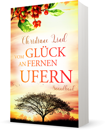 Vom Glück an fernen Ufern © Christiane Lindecke